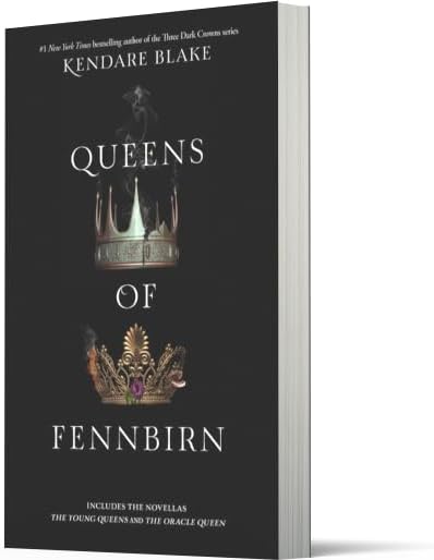 Queens of Fennbirn: A YA Prequel Bind-Up of Dark Magic, the Oracle Queen, and Triplet Sister Queens (Three Dark Crowns) by Kendare Blake