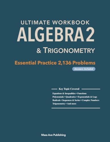 Ultimate Workbook Algebra2 & Trigonometry: Essential Practice 2,136 Problems (Answers Included) by Young Park