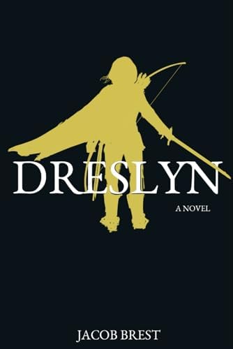 Dreslyn (The Dreslyn Series) by Jacob Brest