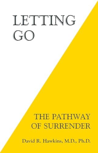 Letting Go: The Pathway of Surrender by David R. Hawkins MD/PHD