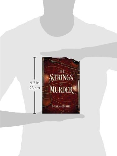 The Strings of Murder: A Novel (A Frey & McGray Mystery) by Oscar de Muriel