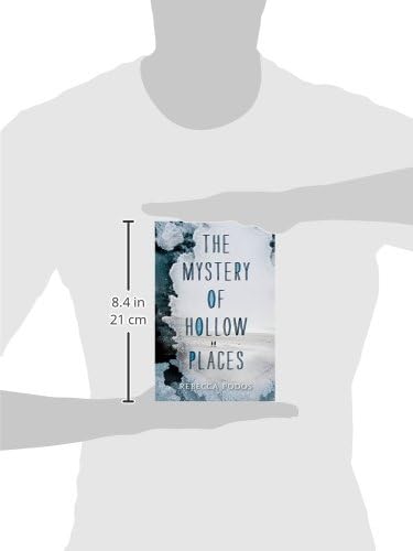 The Mystery of Hollow Places by Rebecca Podos