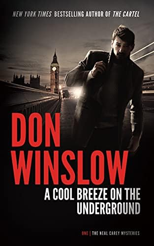 A Cool Breeze on the Underground (The Neal Carey Mysteries) by Don Winslow