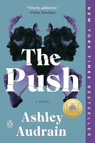 The Push: A GMA Book Club Pick: A Novel by Ashley Audrain