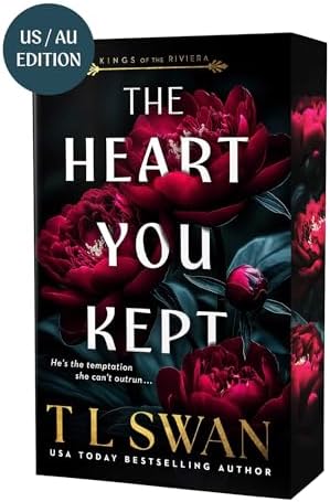 The Heart You Kept (Kings of the Riviera) by T L Swan