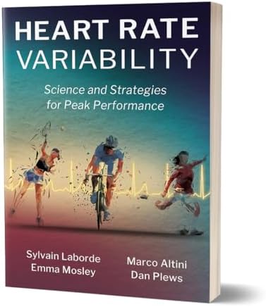Heart Rate Variability: Science and Strategies for Peak Performance by Sylvain Laborde