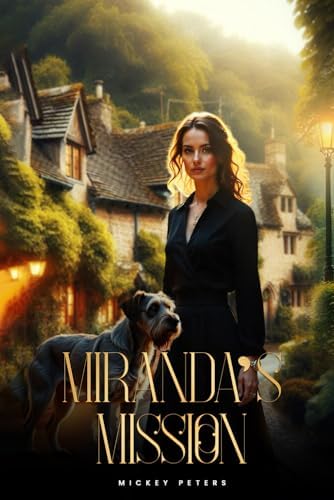 Miranda’s Mission by Mickey Peters