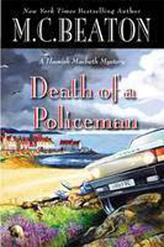 Death of a Policeman (A Hamish Macbeth Mystery, 29) by M. C. Beaton