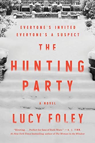 The Hunting Party: A Novel by Lucy Foley
