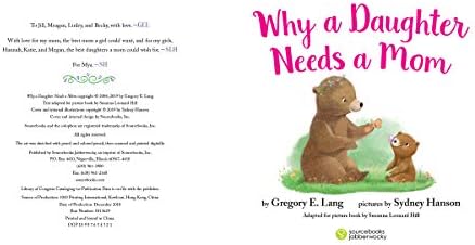 Why a Daughter Needs a Mom: Celebrate Your Special Mother Daughter Bond this Mother's Day with this Heartwarming Picture Book! (Always in My Heart) by Gregory E. Lang