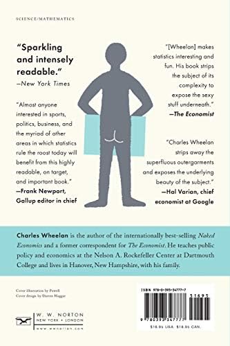 Naked Statistics: Stripping the Dread from the Data by Charles Wheelan