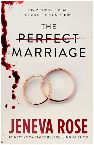 The Perfect Marriage by Jeneva Rose