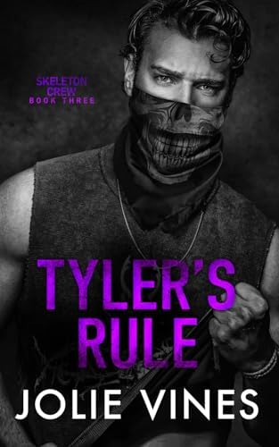 Tyler's Rule (Skeleton Crew, #3) MODEL COVER (Skeleton Crew - MODEL COVER PAPERBACKS) by Jolie Vines
