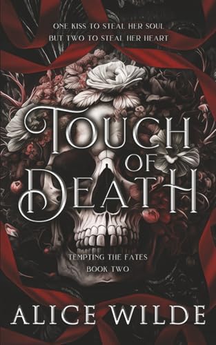 Touch of Death: A Fantasy Gods and Monsters Romance (Tempting the Fates) by Alice Wilde