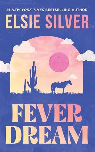 Fever Dream: A Novel (Emerald Lake) by Elsie Silver