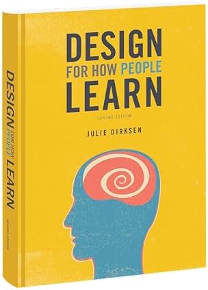 Design for How People Learn (Voices That Matter) by Julie Dirksen
