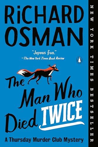 The Man Who Died Twice: A Thursday Murder Club Mystery by Richard Osman