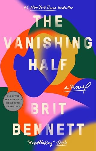 The Vanishing Half: A Novel by Brit Bennett