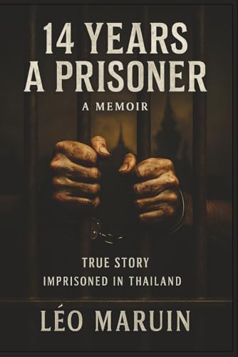 14 Years a Prisoner: A Memoir by Léo Maruin