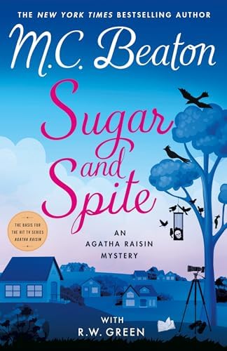Sugar and Spite: An Agatha Raisin Mystery (Agatha Raisin Mysteries, 36) by M. C. Beaton