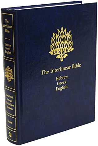 The Interlinear Bible: Hebrew-Greek-English by Hendrickson Publishers