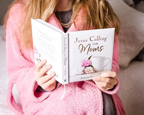Jesus Calling for Moms, Padded Hardcover, with Full Scriptures: Devotions for Strength, Comfort, and Encouragement (50-Day Devotional) – The Perfect Mother’s Day Gift for Moms by Sarah Young