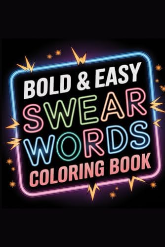 Swear Word: Bold and Easy Coloring Book for Adults by Astrid Olson