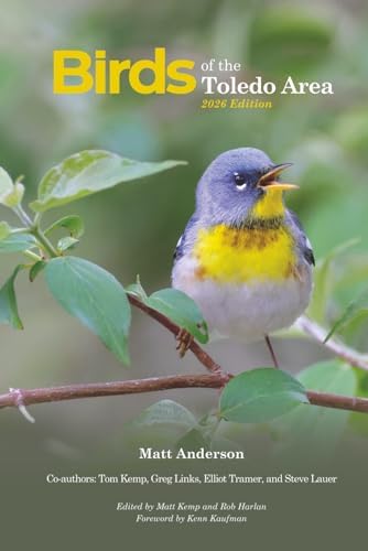 Birds of the Toledo Area: 2026 Edition by Matt Anderson