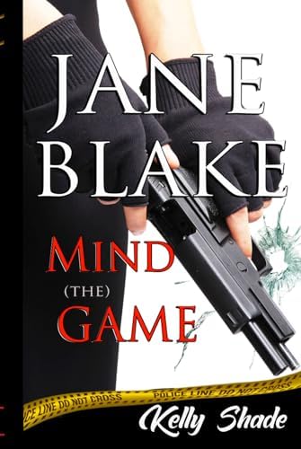 Jane Blake: Mind (the) Game (Book #2 of the Jane Blake mystery/thriller/suspense series) (JANE BLAKE - Mystery Series) by Kelly Shade