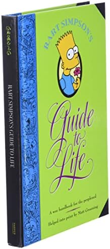Bart Simpson's Guide to Life: A Wee Handbook for the Perplexed by Matt Groening