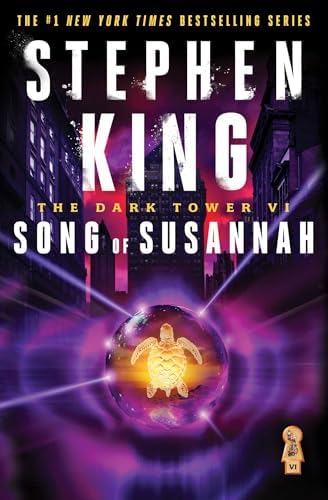 The Dark Tower VI: Song of Susannah (Dark Tower, The) by Stephen King