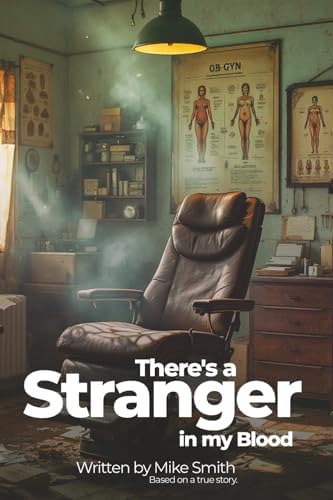There's a Stranger in my Blood by Michael Smith
