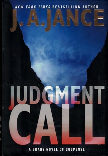 Judgment Call: A Brady Novel of Suspense (Joanna Brady Mysteries, 15) by J. A Jance