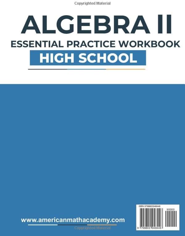 ALGEBRA II ESSENTIAL PRACTICE WORKBOOK: HIGH SCHOOL by American Math Academy