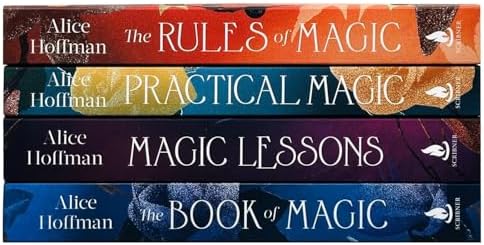 The Practical Magic Series Collection 4 Books Set By Alice Hoffman (Practical Magic, The Rules of Magic, Magic Lessons & The Book of Magic) by Alice Hoffman