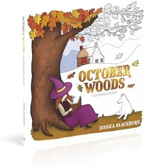 October Woods Coloring Book: A Coloring Book with Cozy Hygge Scenes of a Relaxing Autumn by Jessica Blackburn