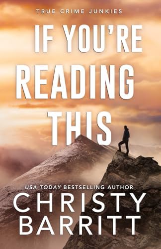 If You're Reading This (True Crime Junkies) by Christy Barritt