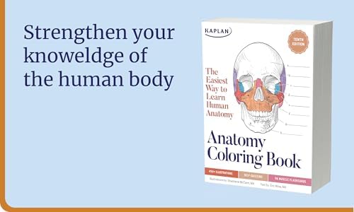 Anatomy Coloring Book with 450+ Realistic Medical Illustrations with Quizzes for Each (Kaplan Test Prep) by Stephanie McCann