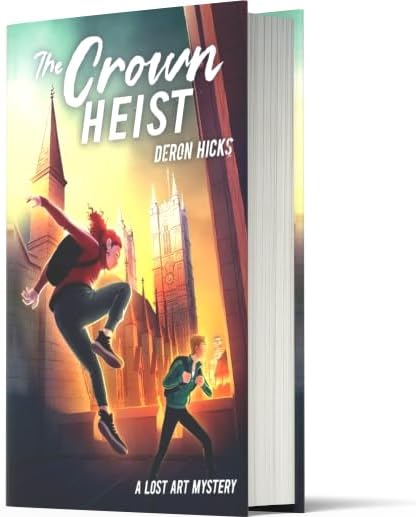 The Crown Heist (The Lost Art Mysteries) by Deron R. Hicks