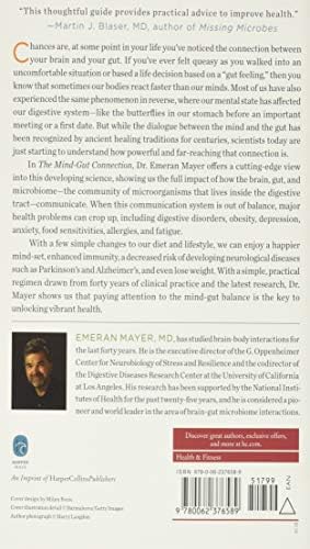 The Mind-Gut Connection: How the Hidden Conversation Within Our Bodies Impacts Our Mood, Our Choices, and Our Overall Health by Emeran Mayer