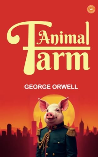 Animal Farm by George Orwell