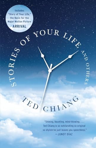 Stories of Your Life and Others by Ted Chiang