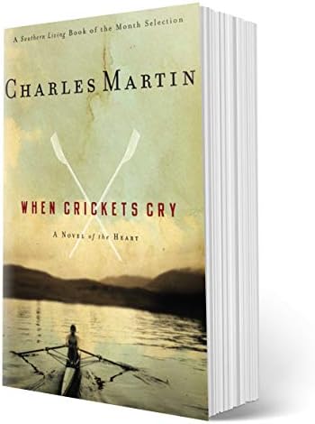 When Crickets Cry by Charles Martin