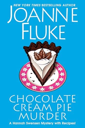 Chocolate Cream Pie Murder (A Hannah Swensen Mystery) by Joanne Fluke