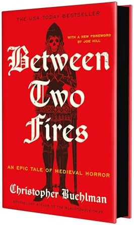 Between Two Fires by Christopher Buehlman