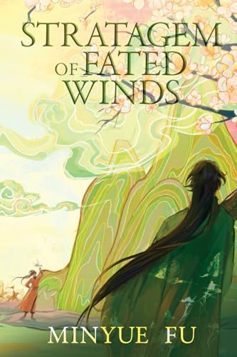 Stratagem of Fated Winds: A Three Kingdoms MM Fantasy Romance by Minyue Fu