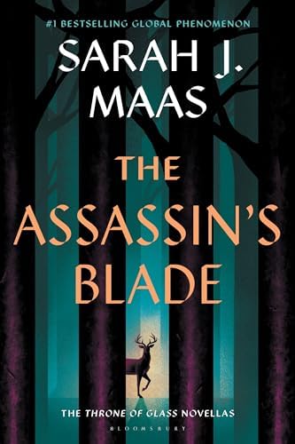 The Assassin's Blade: The Throne of Glass Prequel Novellas by Sarah J. Maas