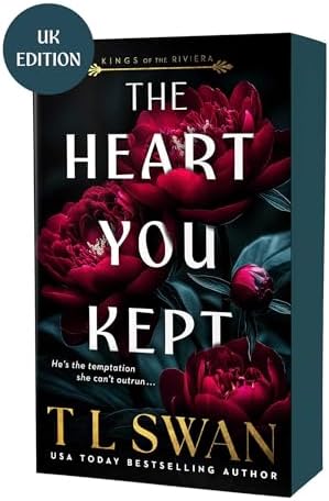 The Heart You Kept (Kings of the Riviera) by T L Swan