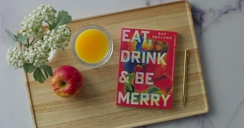 Eat, Drink, and Be Merry: A Gospel Call to Bold Enjoyment by Ray Ortlund