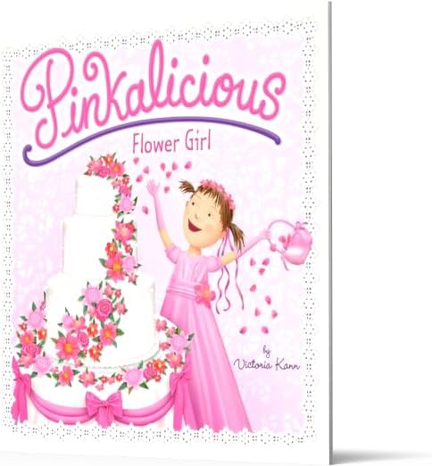 Pinkalicious: Flower Girl: A Picture Book About Being a Flower Girl for Kids (Ages 4-8) by Victoria Kann